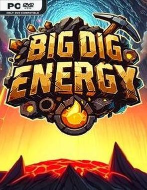 Big Dig Energy (PC)