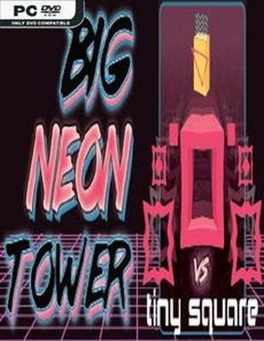 Big NEON Tower vs Tiny Square (PC)