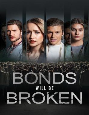 Bonds Will Be Broken (2022) (Películas)