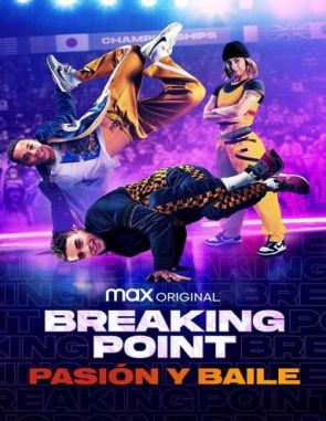 Breaking_Point_Pasion_y_Baile Breaking Point (2022) (Películas)