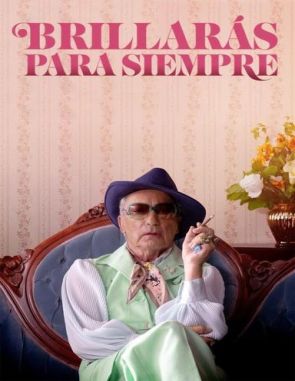Brillarás para siempre (2022) (Películas)