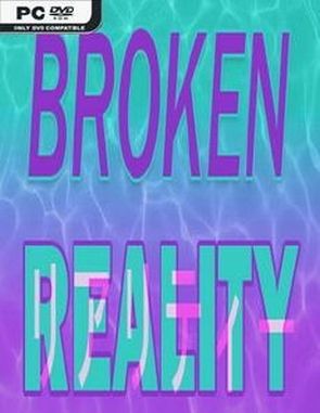 Broken Reality (PC)