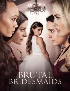 Brutal Bridesmaids (2022) (Películas)