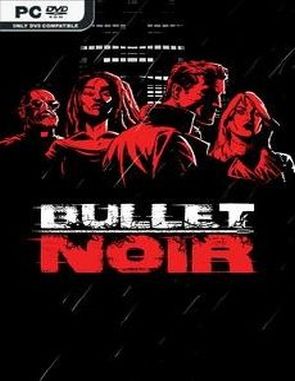 Bullet Noir (PC)