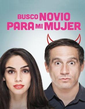 Busco novio para mi mujer (2022) (Películas)