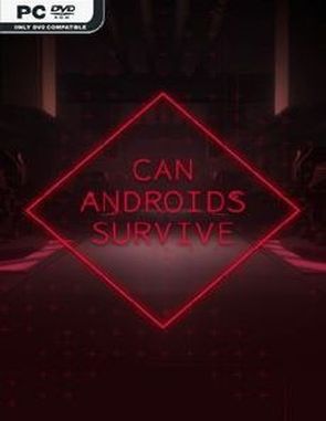 CAN ANDROIDS SURVIVE? (PC)