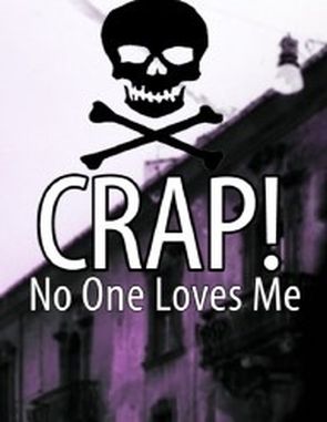 CRAP No One Loves Me (PC)