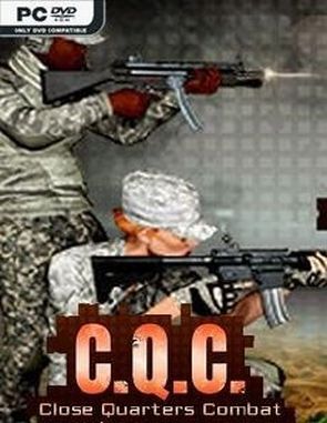 C.Q.C.: Close Quarters Combat (PC)