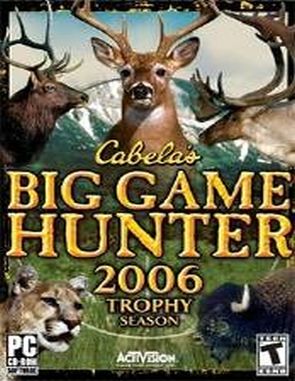 Cabela’s Big Game Hunter 2006 (PC)