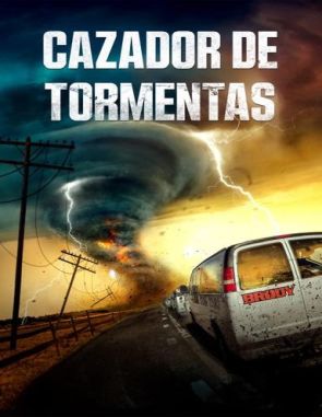 Cazador de tormentas (2021) (Películas)