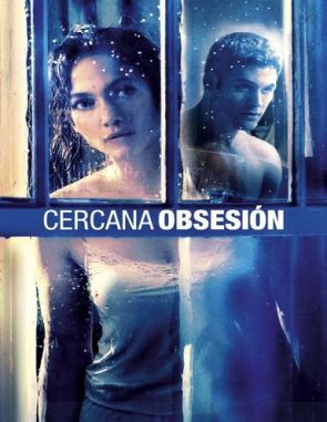 Cercana obsesión (2021) (Películas)