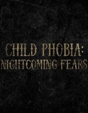 Child Phobia Nightcoming Fears (PC)