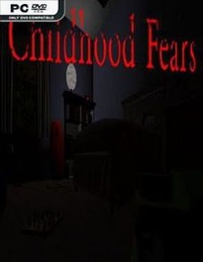 Childhood Fears (PC)