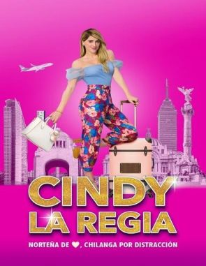 Cindy la Regia (2020) (Películas)