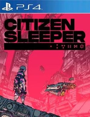 Citizen Sleeper (PS4)