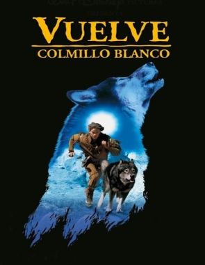 Colmillo blanco 2: El mito del lobo blanco (1994) (Películas)