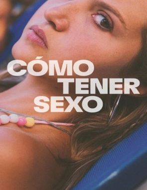 Cómo tener sexo (2023) (Películas)