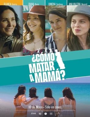Cómo matar a mamá (2021) (Películas)