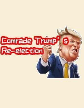 Comrade Trumps Reelection (PC)