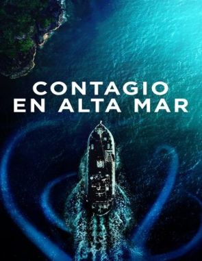 Contagio en alta mar (2021) (Películas)