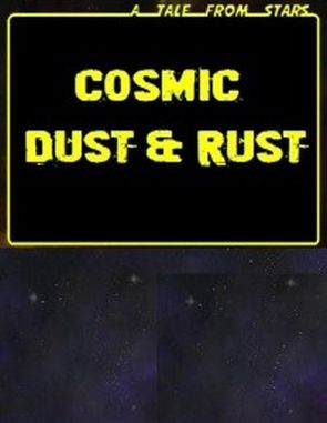 Cosmic Dust & Rust (PC)