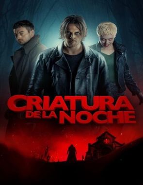 Criatura de la noche (2024) (Películas)