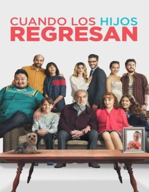 Cuando los hijos regresan (2017) (Películas)