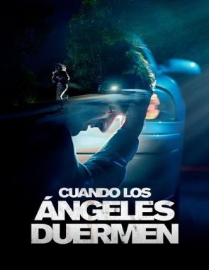 Cuando los ángeles duermen (2018) (Películas)