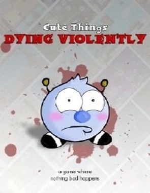 Cute Things Dying Violently (PC)