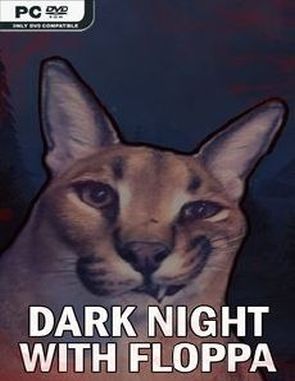 Dark Night with Floppa (PC)