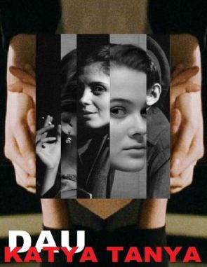 DAU. Katya Tanya (2020) (Películas)
