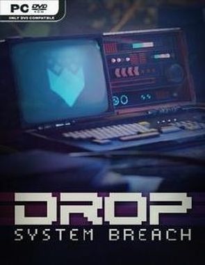 DROP: System Breach (PC)
