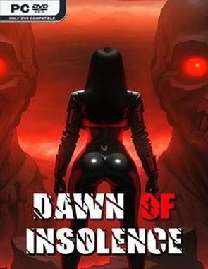 Dawn of Insolence (PC)