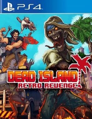 Dead_Island_Retro_Revenge Dead Island Retro Revenge (PS4)