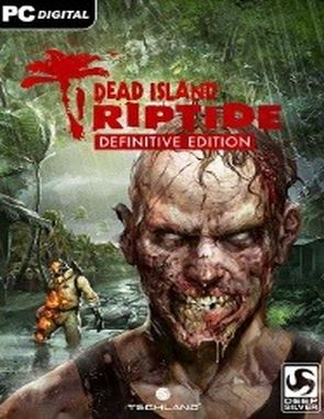 Dead Island: Riptide Definitive Edition (PC)