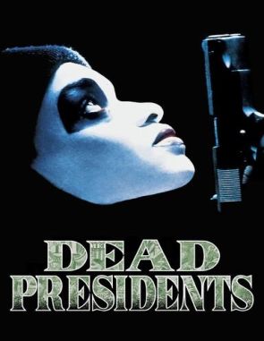 Dead Presidents (1995) (Películas)