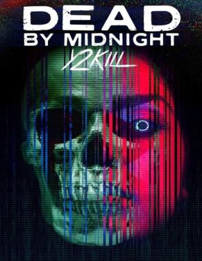 Dead by Midnight (Y2Kill) (2022) (Películas)