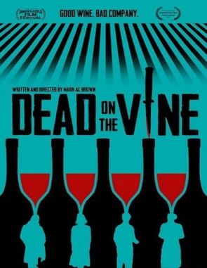 Dead on the Vine (2022) (Películas)