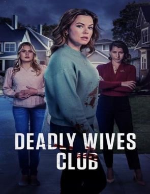 Deadly Wives Club (2024) (Películas)