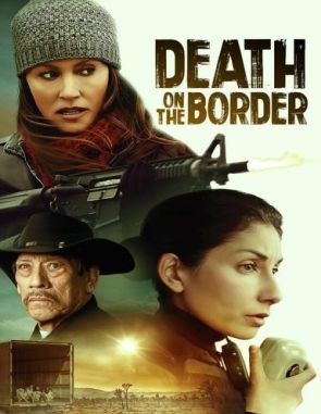Death on the Border (2023) (Películas)