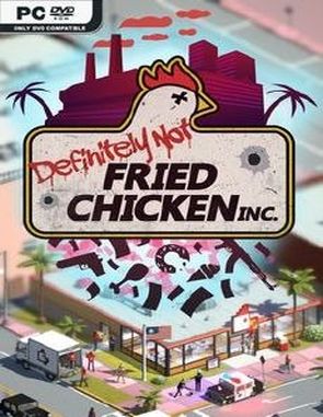 Definitely Not Fried Chicken (PC)