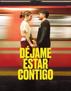 Déjame estar contigo (2023) (Películas)
