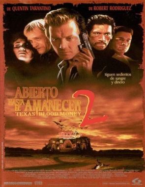 Del crepúsculo al amanecer 2: Texas Blood Money (1999) (Películas)
