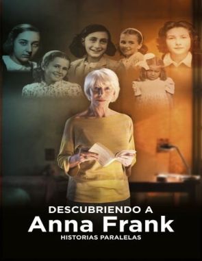 Descubriendo a Anna Frank: Historias paralelas (2019) (Películas)