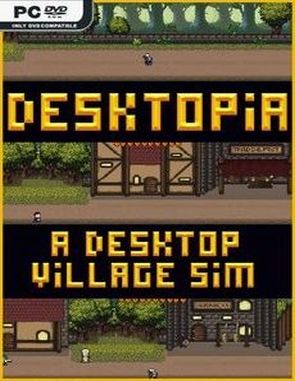 Desktopia: A Desktop Village Simulator (PC)