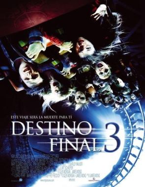 Destino_Final_3 Destino final 3 (2006) (Películas)