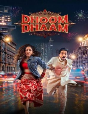 Dhoom Dhaam (2024) (Películas)