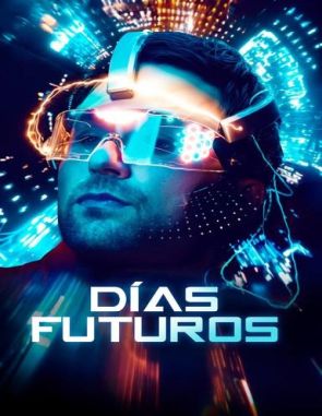 Días futuros (2024) (Películas)