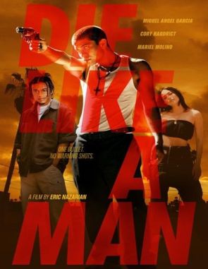 Muere como hombre (2023) (Películas)