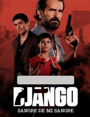 Django_Sangre_de_mi_sangre Django: Sangre de mi sangre (2018) (Películas)